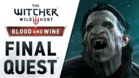 The Witcher 3: Wild Hunt - Blood and Wine: Trailer "Final Quest"
